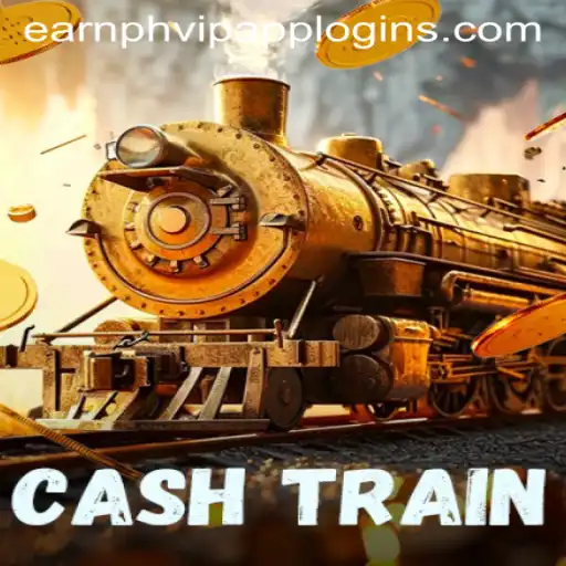 CashTrain: The Ultimate Gaming Experience with 'Earn PH VIP App Login'