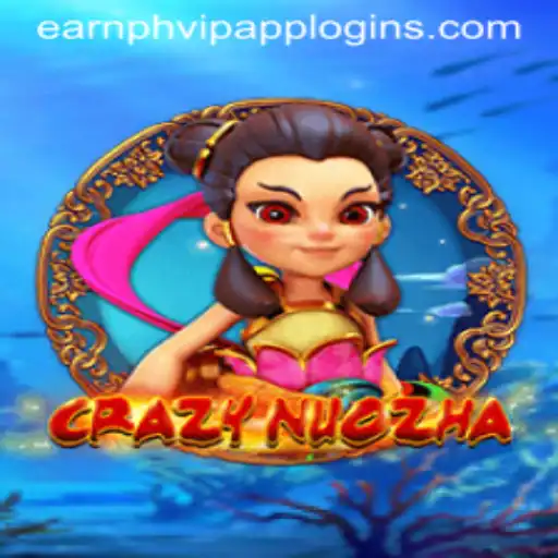 Exploring the Exciting World of CrazyNuoZha and Earn PH VIP App Login