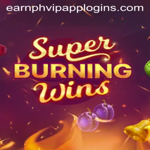 Explore the Exciting World of SuperBurningWins and Earn Rewards with PH VIP App Login