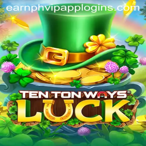 Discovering TenTonWaysLuck: A Comprehensive Guide